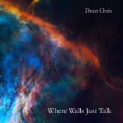 BriaskThumb Dean Chris   Where Walls Just Talk.1